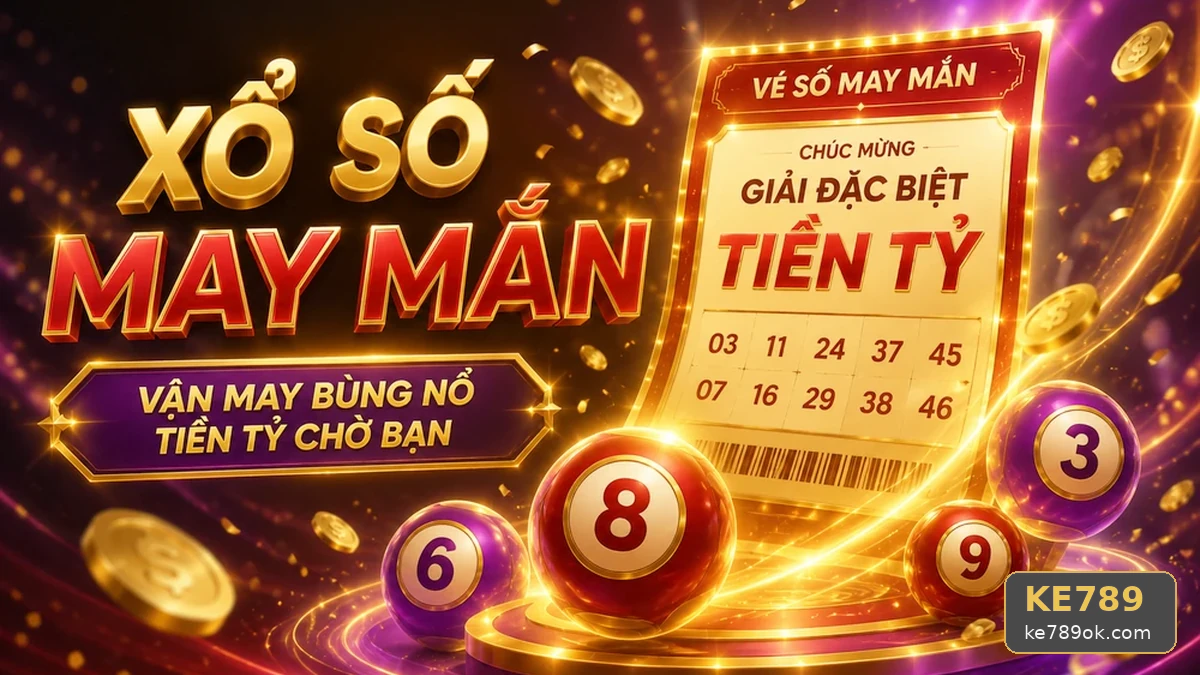 Xổ Số KE789 Tại ke789ok.com: Đọc Chi Tiết Giao Diện Vé Số, Kết Quả Và Góc Kiểm Chứng Theo Tên Miền – Năm Sai Lầm Khi Đối Chiếu Nhiều Nguồn Trước Khi Kết Luận