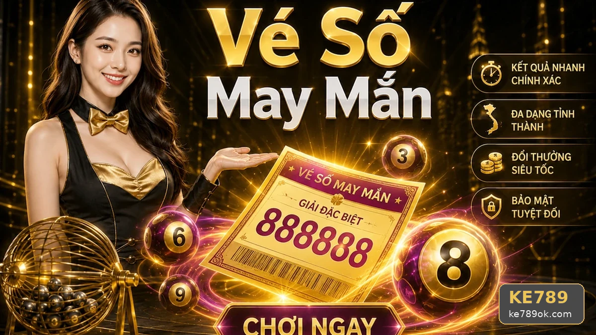 So Sánh Đọc Vé Số Và Bảng Kết Quả Xổ Số KE789